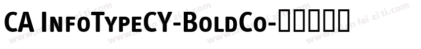 CA InfoTypeCY-BoldCo字体转换
